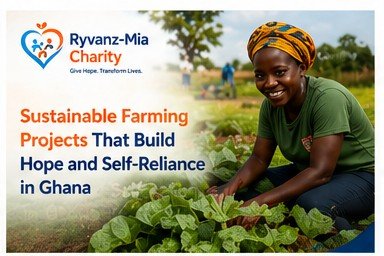 How Sustainable Farming Supports Child Nutrition in Ghana